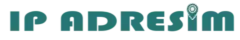 IP Adresim